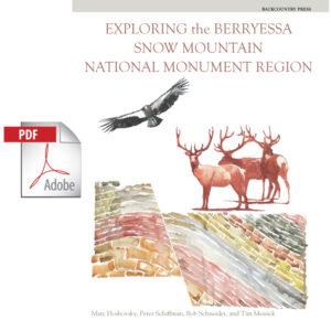 Exploring the Berryessa Snow Mountain National Monument Region