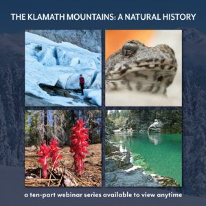 Klamath Mountains 10-part Webinar Series