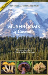 Mushrooms of Cascadia