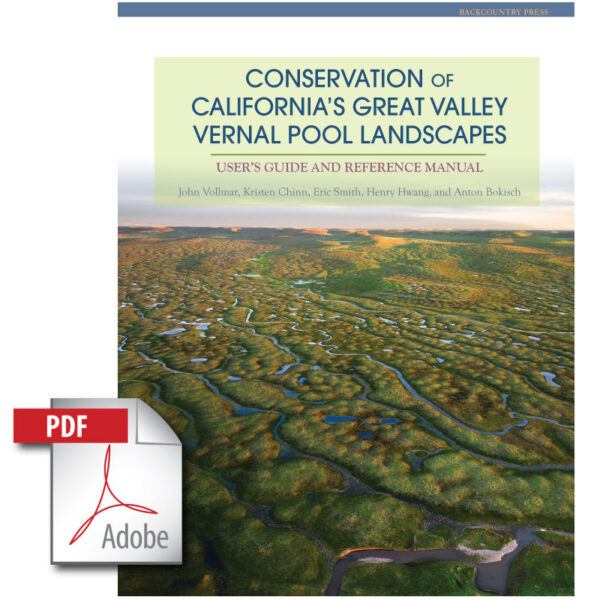 CONSERVATION OF CALIFORNIA’S GREAT VALLEY VERNAL POOL LANDSCAPES